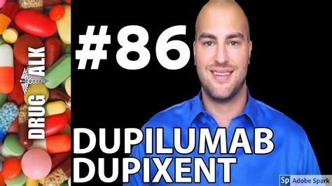 DUPILUMAB (DUPIXENT) - PHARMACIST REVIEW - #86 - YouTube