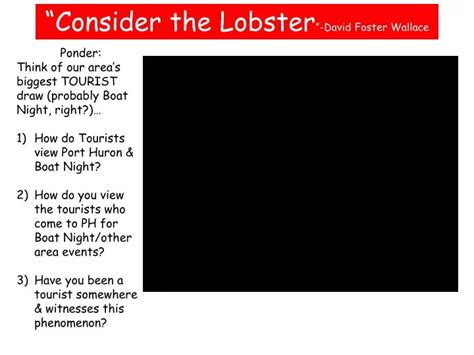 PPT - “Consider the Lobster ”-David Foster Wallace PowerPoint ...