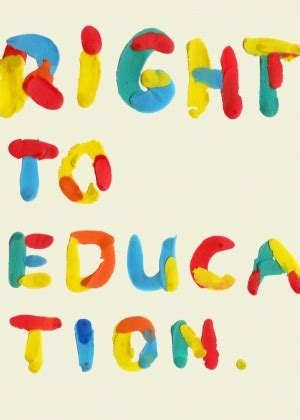 Right to education. | Education poster, Right to education, Poster