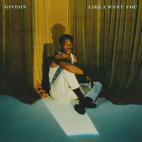 GIVEON RELEASES NEW SONG “LIKE I WANT YOU” “I’m an artist, a self ...