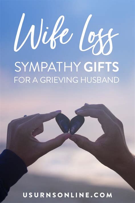 10 Sympathy Gifts for Loss of Wife » US Urns Online