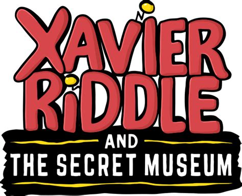 Xavier Riddle Riddle and the Secret Museum