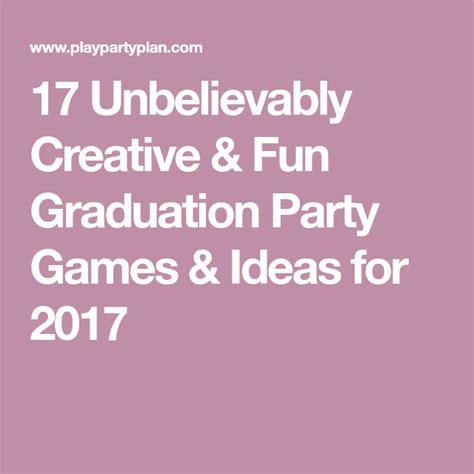 17 Unbelievably Creative & Fun Graduation Party Games & Ideas for 2017 ...