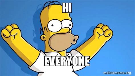 Hi Everyone - Happy Homer Meme Generator