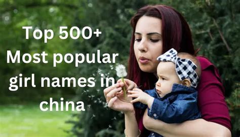 Top 500+ Most popular girl names in china » Unique Last Name