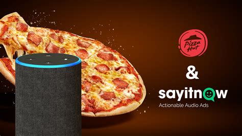 Pizza Hut launches smart speaker ad campaign offering instant discounts ...