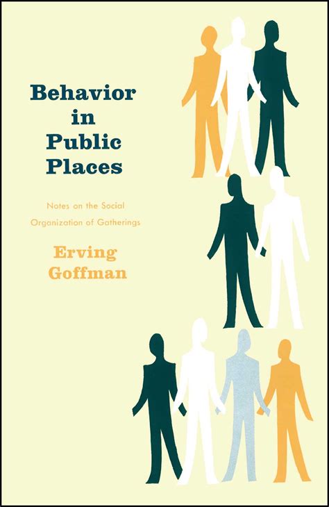 Behavior in Public Places | Book by Erving Goffman | Official Publisher Page | Simon & Schuster