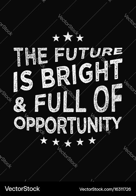 Quotes About The Future Being Bright - Hestia Alexandrina