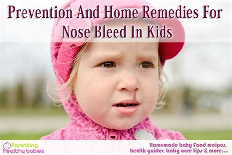 Home Remedies for Curing Nose Bleeding in Children