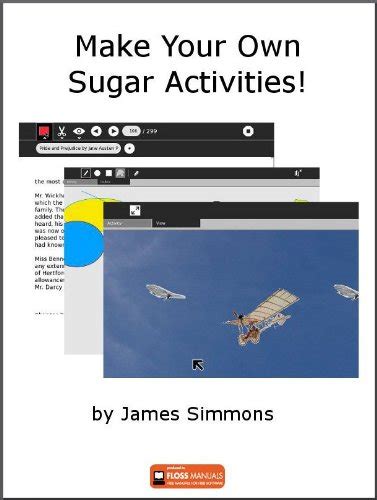 Make Your Own Sugar Activities! (One Laptop Per Child Project) eBook : Simmons, James: Amazon.in ...