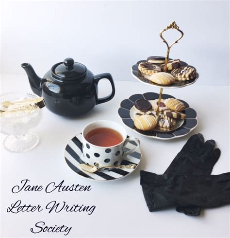 The Jane Austen Letter Writing Society: Let's Have A Jane Austen Tea ...