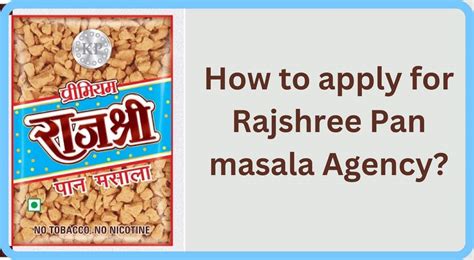 Apply Now ! Rajshree Pan Masala Agency / Dealership/ Franchise in 2024