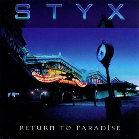 Styx "Return to Paradise" Album Review - HubPages