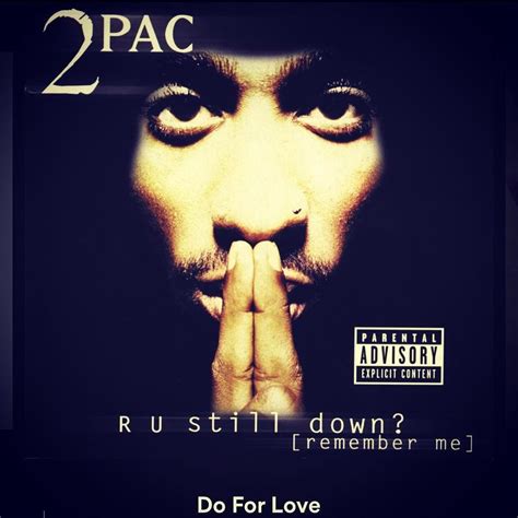 #NowPlaying Do For Love by #2Pac | Tupac do for love, Rap albums, 2pac