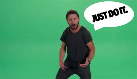 Shia Labeouf Just Do It Meme | pedersenrecovery.com