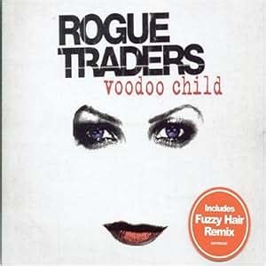 Rogue Traders - Voodoo Child - Amazon.com Music