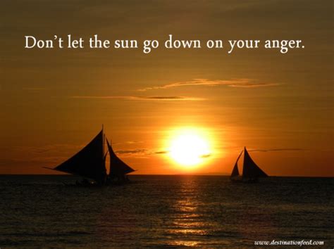 Quote for the Day: Don't let the sun go down on your anger | Destination FEED