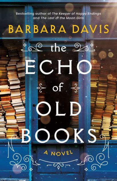 The Echo of Old Books: A Novel by Barbara Davis, Paperback | Barnes & Noble®