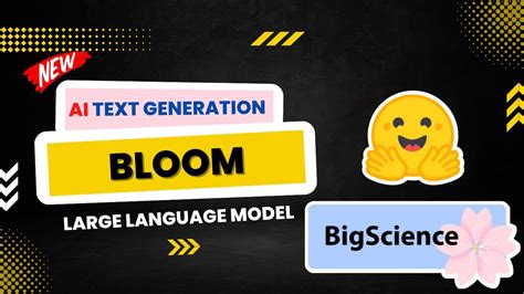 BigScience BLOOM LLM - New AI Text Generation Code Tutorial in Python - YouTube