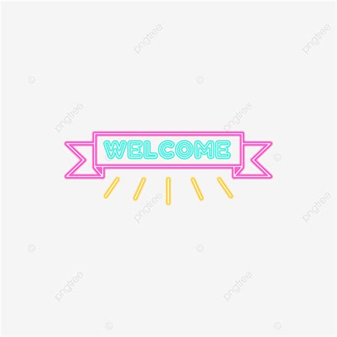 Welcome To Simple Neon Sign, Welcome, Light Board, The Neon Lights PNG Transparent Clipart Image ...