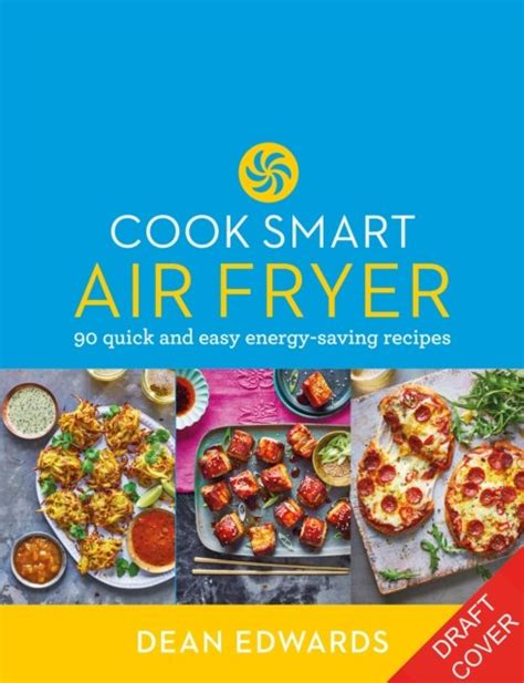 Cook Smart: Air Fryer: 90 quick and easy energy-saving recipes - Dean Edwards | Książka w Empik