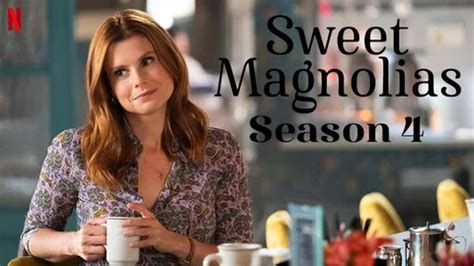 Sweet Magnolias Temporada 4: Ventana de estreno, trama y… | EarlyGame