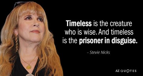 TOP 25 QUOTES BY STEVIE NICKS (of 142) | A-Z Quotes