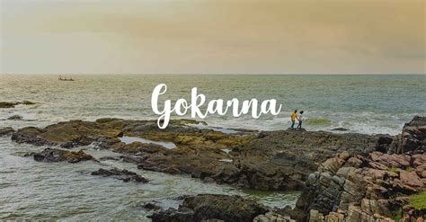 Gokarna trip itinerary please - Tripoto