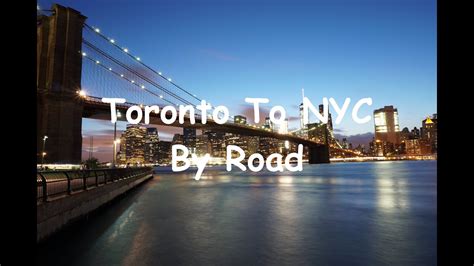 Toronto to New York City by Road - YouTube