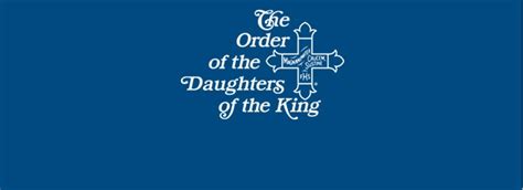 Invitation to join the Order of the Daughters of the King - St. Martin-in-the-Fields Episcopal ...