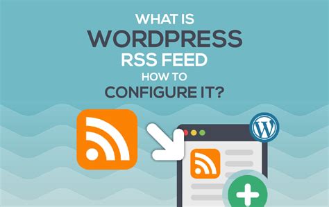 What is WordPress RSS Feed, How to Configure it? – VFMSEO