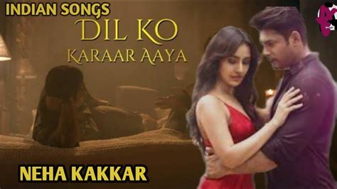 Dil Ko Karaar Aaya Reprise - NEHA KAKKAR || lyrics - YouTube