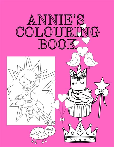 Annie's colouring book: Annie present, Annie name gifts, happy birthday ...