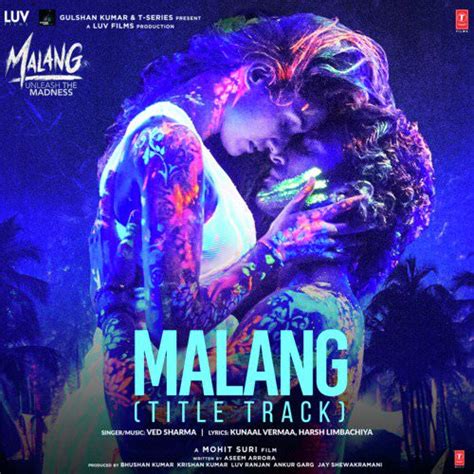 Malang (Title Track) Lyrics - Aditya Roy Kapur & Disha Patani