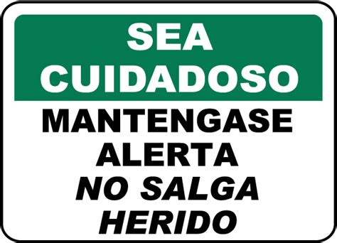 Spanish Safety First Stay Alert Don't Get Hurt Sign - Save 10%