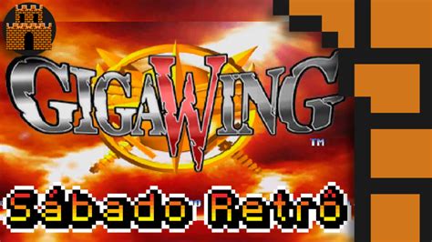 Sábado Retrô – Giga Wing (Arcade – CPS2) | Minicastle