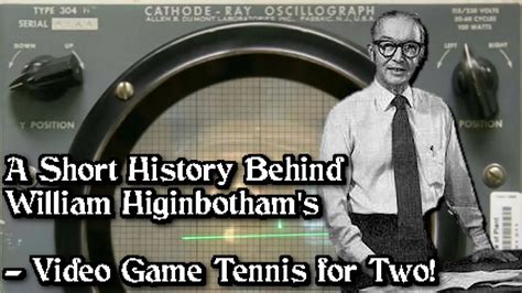 The History Behind William Higinbotham's Video Game "Tennis for Two ...