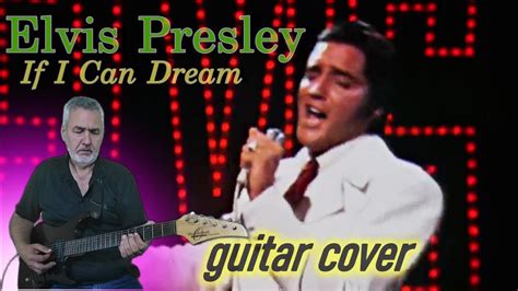 Elvis Presley - If I Can Dream -guitar cover - YouTube