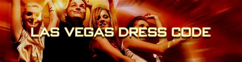 Dress Code Las Vegas | Exploring Las Vegas