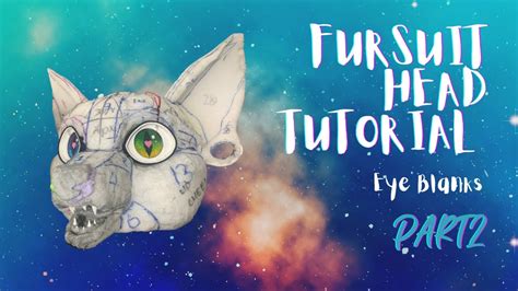 Making My First FURSUIT Head (with tutorial): painting eyes and 2 eye ...