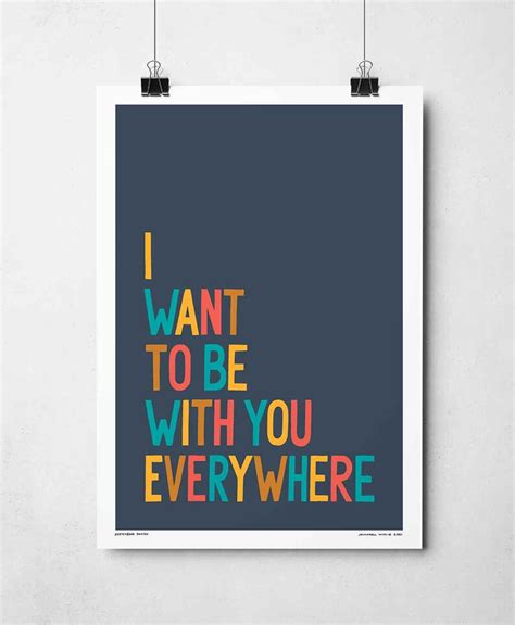 I Want to Be With You Everywhere Music Art Print - Etsy UK