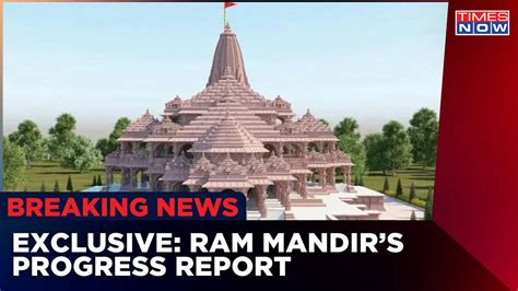 Exclusive: Detailed Report Of Ram Mandir Construction Progress | Times ...