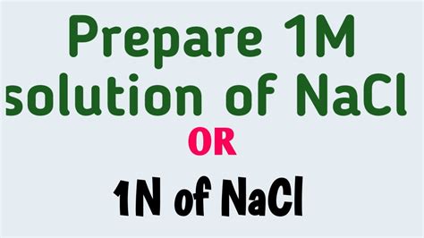 1 Molar solution of NaCl | how to prepare 1 molar solution of NaCl | 1 molar solution of NaCl ...