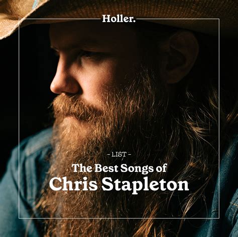 Chris Stapleton Songs - 15 of the Best - List | Holler