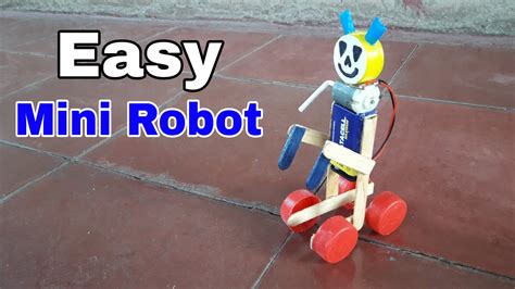 Diy How To Make Mini Robot Self Moving Easy Science Projects - YouTube