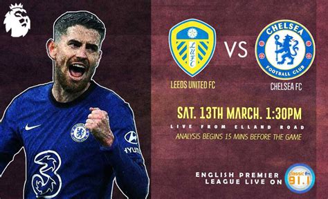 Leeds United Vs Chelsea: (Match Preview, Line-up, Team News, EPL Matches Today) - MySportDab