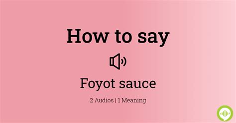 How to pronounce Foyot sauce | HowToPronounce.com