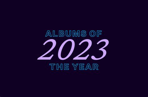 Loud And Quiet Albums of the Year 2023 - Loud And Quiet