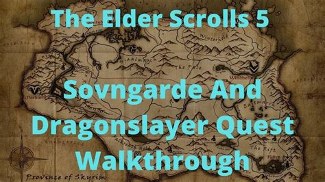 The Elder Scrolls 5 Skyrim Sovngarde And Dragonslayer Quest Walkthrough - YouTube