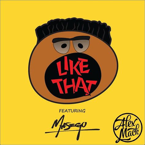 Alex Mack - "Like That" ft. Masego